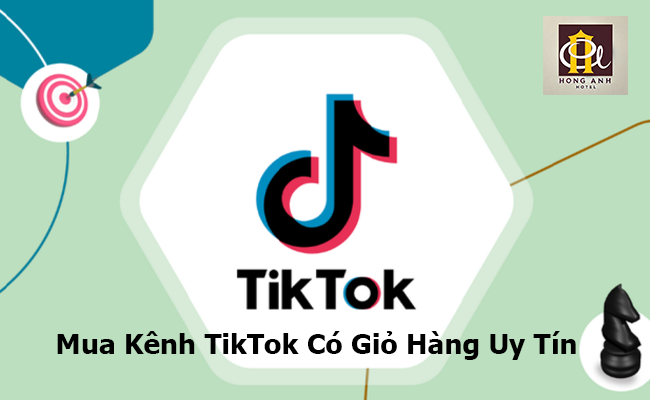 mua kênh tiktok có giỏ hàng